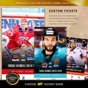 May include: Custom hockey game tickets with player images and team logos. The tickets feature game details like date, time, and arena. The text "CUSTOM TICKETS" is displayed, along with the phrase "CHOOSE ANY HOCKEY GAME".