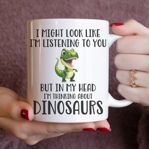Funny Coffee Mug, Dinosaur Mug, Dinosaur Lover Gift, Dinosaur Coffee Mug, Dinosaur Cup, Cute Dinosaur Gifts, Gift For her, Gift For him