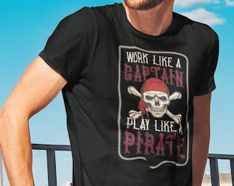 Work Like a Captain Play like a Pirate Style Unisex Softstyle T-Shirt