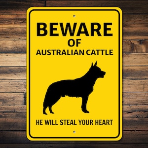 Australian Cattle Sign, Beware Dog Sign, Cattle Dog Gift, Australian Cattle Lover Gift, Dog Breed Warning Sign, Cattle Dog Metal Sign