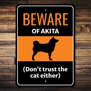 Beware Of Akita Sign, Dog Humor Sign, Akita Warning Sign, Dog Breed Sign, Pet Owner Gift, Akita Gift, Funny Pet Sign, Dog Metal Sign