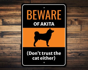 Beware Of Akita Sign, Dog Humor Sign, Akita Warning Sign, Dog Breed Sign, Pet Owner Gift, Akita Gift, Funny Pet Sign, Dog Metal Sign