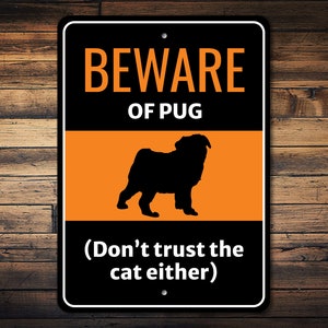 Beware of Pug Sign, Pug Owner Gift, Pug Decor, Pug Lover, Gate Dog Sign, Dog Silhouette Sign, Dog Humor Sign - Dog Metal Sign