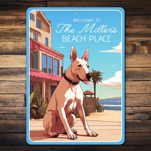 Bull Terrier Beach Sign, Bull Terrier Gift, Welcome Gift, Bull Terrier Dog Sign, Bull Terrier Welcome, Dog Decor, Bull Terrier - Metal Sign