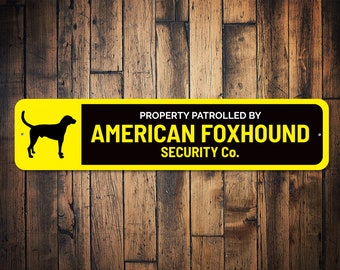 Dog Patrol Sign, American Foxhound, Dog Security Sign, Foxhound Gift, Guard Dog Sign, Foxhound Decor, Home Security Decor, Dog Metal Sign