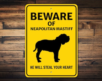 Neapolitan Mastiff Sign, Beware Dog Sign, Dog Breed Sign, Mastiff Gift, Dog Warning Sign, Mastiff Lover, Mastiff Decor, Dog Metal Sign