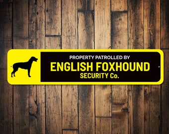 English Foxhound Sign, Dog Security Sign, Dog Patrol Sign, Dog Fence Sign, Dog Lover Gift, Foxhound Gift, Guard Dog Sign, Dog Metal Sign