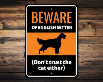Beware of English Setter Sign, Dog Breed Sign, English Setter Gift, Funny Home Decor, English Setter Decor, Dog Warning Sign, Dog Metal Sign