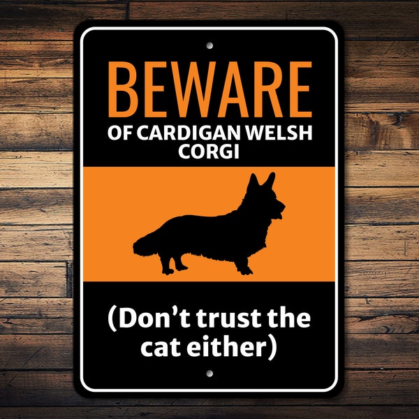 Cardigan Welsh Corgi Sign, Beware Dog Sign, Cardigan Corgi Gift, Dog Owner Gift, Welsh Corgi Decor, Dog Humor Sign, Dog Metal Sign
