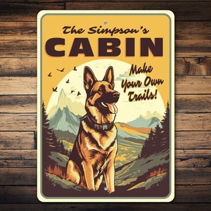 Personalized Cabin Dog Sign, German Shepherd Owner, Dog Lover Gift, Unique Gift For Dog Owners, German Shepherd Gift, Dog Metal Sign