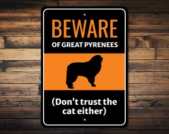 Cuidado con el signo de los Grandes Pirineos, regalo de los Grandes Pirineos, decoración de los Grandes Pirineos, signo de raza de perro, signo de mascota divertido, signo de humor de perro - signo de metal de perro