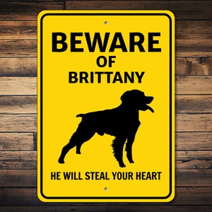 Beware of Brittany Dog Sign, Brittany Dog Gift, Dog Breed Sign, Brittany Owner Gift, Brittany Lover, Brittany Wall Decor, Dog Metal Sign