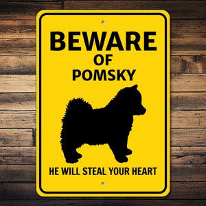 Beware of Pomsky Dog Sign, Dog Breed Sign, Pomsky Owner Gift, Dog Warning Sign, Pomsky Wall Decor, Pomsky Lover, Dog Metal Sign
