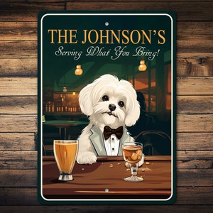 Maltese Dog Sign, Maltese Dog Gift, Dog Bar Sign, Maltese Dog Bar Gift, Maltese Dog Owner, Maltese Dog Wall Decor - Metal Sign