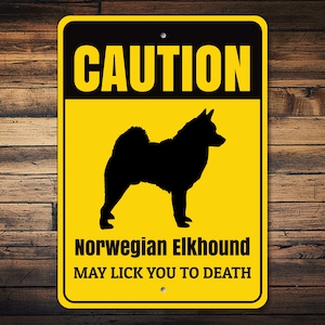 Norwegian Elkhound Sign, Caution Dog Sign, Dog Breed Sign, Elkhound Gift, Witty Dog Sign, Elkhound Decor, Dog Warning Sign - Dog Metal Sign