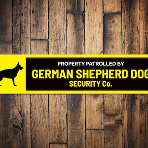 German Shepherd Dog, Dog Security Sign, Dog Patrol Sign, Dog Lover Gift, Dog Breed Sign, Shepherd Gift, Guard Dog Sign - Dog Metal Sign
