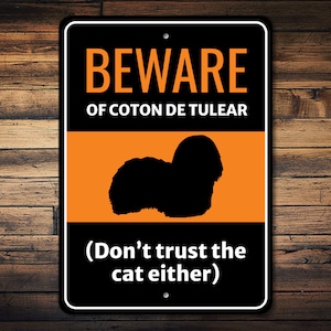 Coton De Tulear Sign, Beware Dog Sign, Coton De Tulear Gift, Dog Humor Sign, Tulear Decor, Dog Owner Gift, Dog Metal Sign