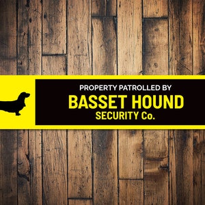 Basset Hound Sign, Property Safety Sign, Dog Security Sign, Dog Patrol Sign, Basset Decor, Hound Gift, Home Security Decor, Dog Metal Sign