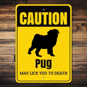 Pug Sign, Caution Dog Sign, Dog Breed Sign, Pug Decor, Witty Dog Sign, Pug Owner Gift, Pug Lover Gift, Dog Warning Sign - Dog Metal Sign
