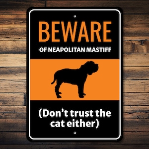 Neapolitan Mastiff Sign, Mastiff Gift, Mastiff Lover, Mastiff Decor, Gate Dog Sign, Dog Silhouette Sign, Dog Humor Sign - Dog Metal Sign