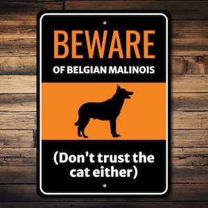 Belgian Malinois Sign, Dog Breed Sign, Belgian Malinois Gift, Dog Owner Gift, Belgian Malinois Decor, Dog Humor Sign, Dog Metal Sign