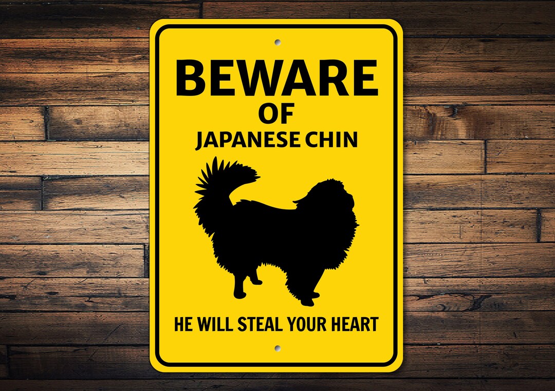 Japanese Chin Sign, Beware Dog Sign, Dog Breed Sign, Japanese Chin