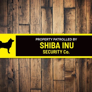 Shiba Inu Dog Security Sign, Dog Gate Sign, Patrol Dog Sign, Shiba Inu Gift, Dog Lover Gift, Dog Breed Sign - Dog Metal Sign