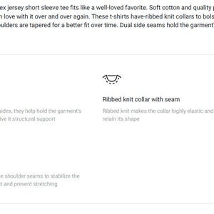 May include: Image with text describing a classic unisex jersey short sleeve tee. Features include side seams, ribbed knit collar, and shoulder tape. The tee is made of soft cotton and has a quality print.