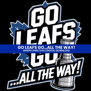 Go Blätter Go | Ahornblätter Design PNG & SVG Digital Download | Toronto Maple Leafs DTF | Ahornblätter Shirt Design
