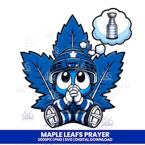 Preghiera dei Maple Leafs SVG PNG / Design dei tifosi dei Toronto Maple Leafs / Go Leafs Go Sublimazione, DTF, adesivi, magliette, bicchieri e altro