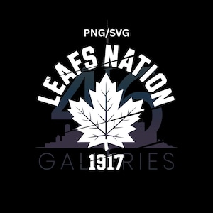 May include: A black graphic featuring the words "LEAFS NATION" in white, curved above a white maple leaf. Below the leaf are the numbers "46" and the text "GALLERIES 1917". The background is black.