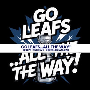 Go Blätter Go | Ahornblätter Design PNG & SVG Digital Download | Toronto Maple Leafs DTF | Ahornblätter Shirt Print