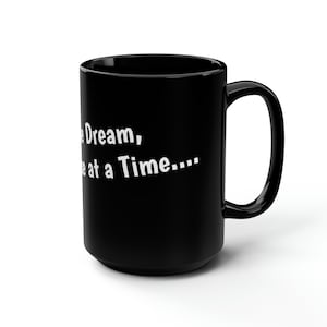 Livin&#39; the Dream One Dollhouse at a Time Black Mug, 15oz