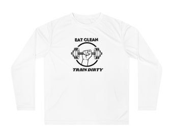 Eat Clean Train Dirty-shirt met lange mouwen