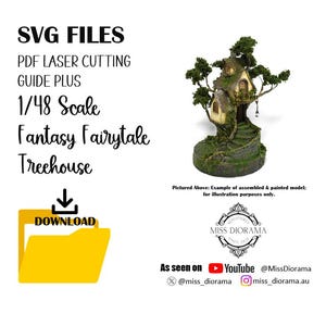 May include: A detailed miniature fantasy fairytale treehouse model, with a mossy base and leafy tree branches. The image includes text: "SVG FILES, PDF LASER CUTTING GUIDE PLUS, 1/48 Scale, Fantasy Fairytale Treehouse" and a download icon.