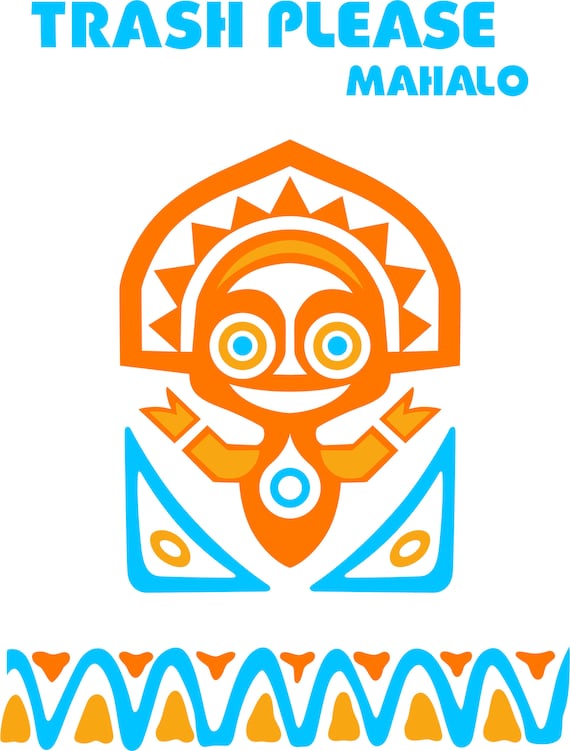 Trash Please Mahalo!  Polynesian Tiki SVG file
