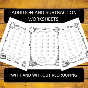 May include: Three black and white printable worksheets for addition and subtraction with and without regrouping. Each worksheet has a title bar with spaces for name, date, and time. The worksheets are decorated with a sun, a clock, and a stack of books.