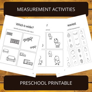 May include: Black and white printable worksheet for preschoolers with measurement activities. The worksheet includes activities to identify the wider object and the heaviest fruit.