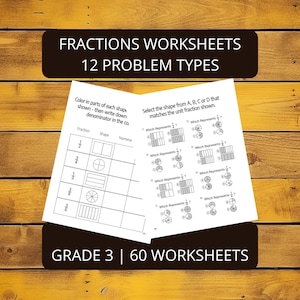 May include: Two white paper sheets featuring math fractions worksheets with black text and diagrams. The top header reads FRACTIONS WORKSHEETS 12 PROBLEM TYPES and the bottom header reads GRADE 3 | 60 WORKSHEETS. The pages show fraction tables.