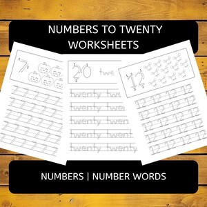 May include: Three white worksheets with number tracing exercises. The worksheets feature numbers 1, 12, and 20, along with the corresponding number words. The top of the image reads "NUMBERS TO TWENTY WORKSHEETS". The bottom of the image reads "NUMBERS | NUMBER WORDS".
