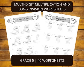 May include: Two white worksheets with math problems for multi-digit multiplication and long division. The worksheets have the text "MULTI-DIGIT MULTIPLICATION AND LONG DIVISION WORKSHEETS" at the top. The worksheets are labeled "3-digits by 3-digits" and "3-digit dividend". The text "GRADE 5 | 40 WORKSHEETS" is at the bottom.