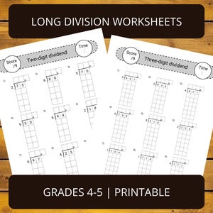 May include: Printable long division worksheets for grades 4-5. The worksheets include two-digit and three-digit dividends. Each worksheet has a score and time section.