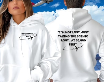 Funny Pilot Hoodie, Aviation Gift, Sarcastic Airplane Sweatshirt