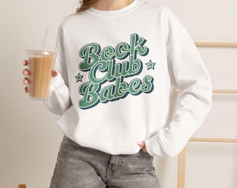 Book Club Babes Sweatshirt, Kuschliger Lesepullover, Geschenke für Buchliebhaber, Niedlicher literarischer Merch, Bücherwurm, Geschenk für Leser, Buchclub Mädchen