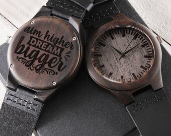 Aim Higher Dream Bigger Encouraging Words Engraved Wooden Watch