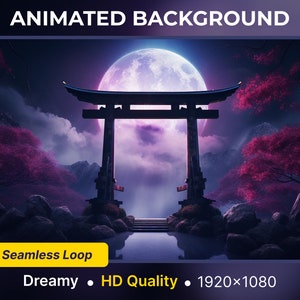May include: An animated background featuring a traditional Japanese torii gate, a full moon, and pink cherry blossom trees. The scene is set against a backdrop of mountains and clouds. The text "Seamless Loop" and "Dreamy - HD Quality - 1920x1080" is displayed at the bottom of the image.