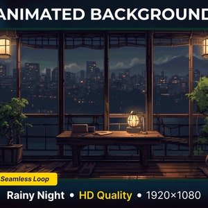 May include: Animated background featuring a rainy night scene with a view of a city skyline from a wooden balcony. The balcony has a table with a lamp and a potted plant. The text "Rainy Night - HD Quality - 1920x1080" is displayed at the bottom of the image.