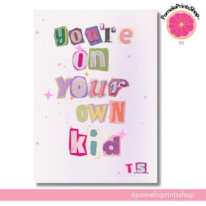 You&#39;re On Your Own Kid TS | YOYOK | Midnights Poster | Digital Download | Wall Print | Large Printable V2