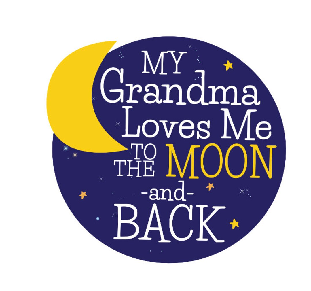 My Grandma Loves Me to the Moon and Back - Etsy