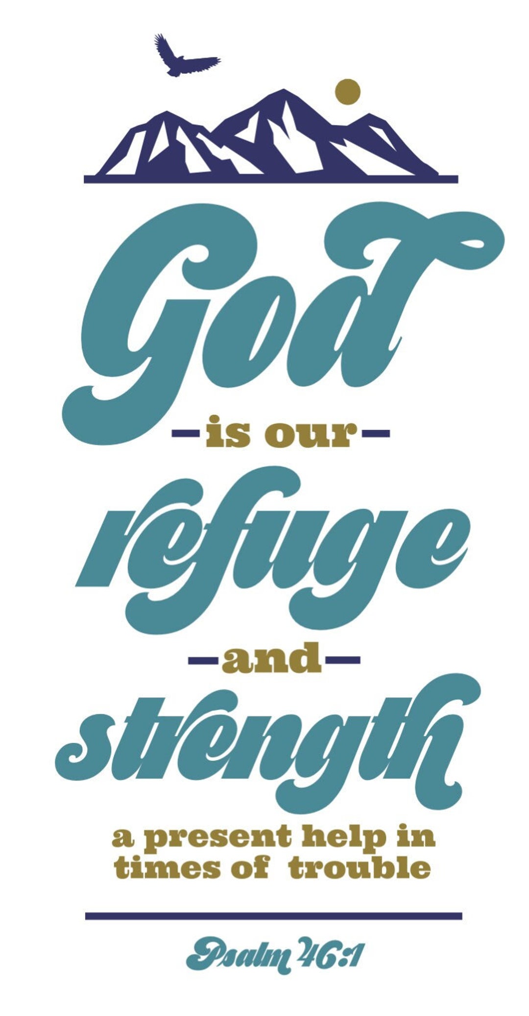 psalm-46-1-god-is-our-refuge-and-strength-a-present-help-in-times-of
